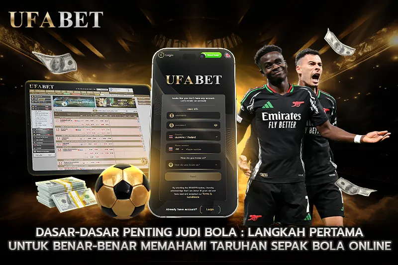 Dasar-Dasar Penting Judi Bola Langkah Pertama untuk Benar-Benar Memahami Taruhan Sepak Bola Online